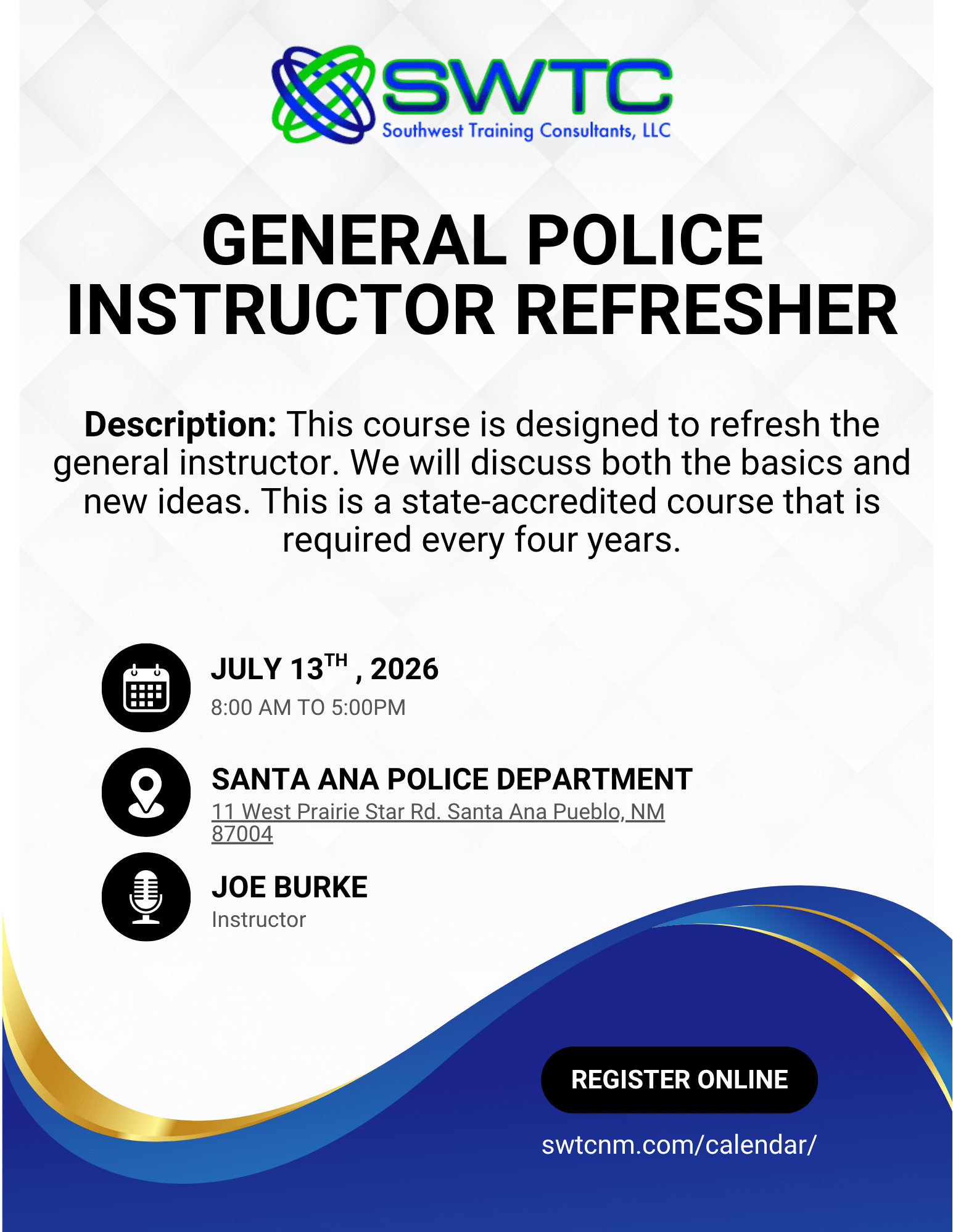 Poster for SWTC General Police Instructor Refresher course with date, time, and venue details (Santa Ana Police Department).